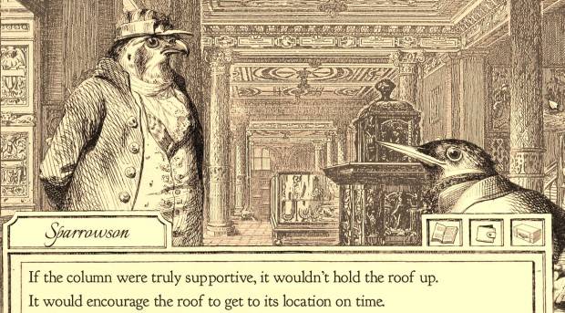 Aviary Attorney is a lawyer/investigation game with some beautifully hand-drawn art and an interesting story
