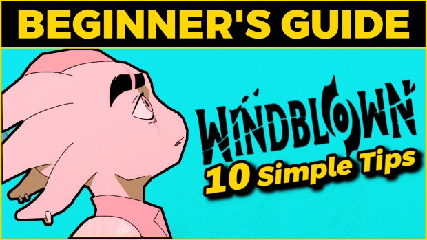 Windblown is tough as nails, but only until you're acclimated to it Windblown Beginner's Guide showing off the axolotl character looking confused